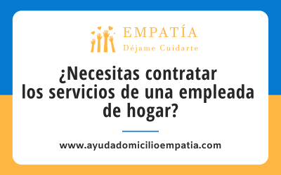 ¿Necesitas contratar los servicios de una empleada de hogar?