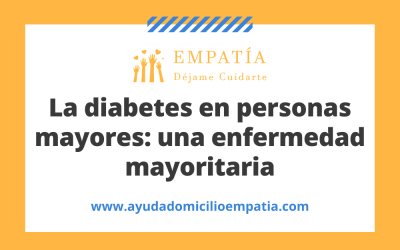 La diabetes en personas mayores: una enfermedad mayoritaria