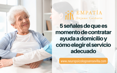 5 señales de que es momento de contratar ayuda a domicilio y cómo elegir el servicio adecuado